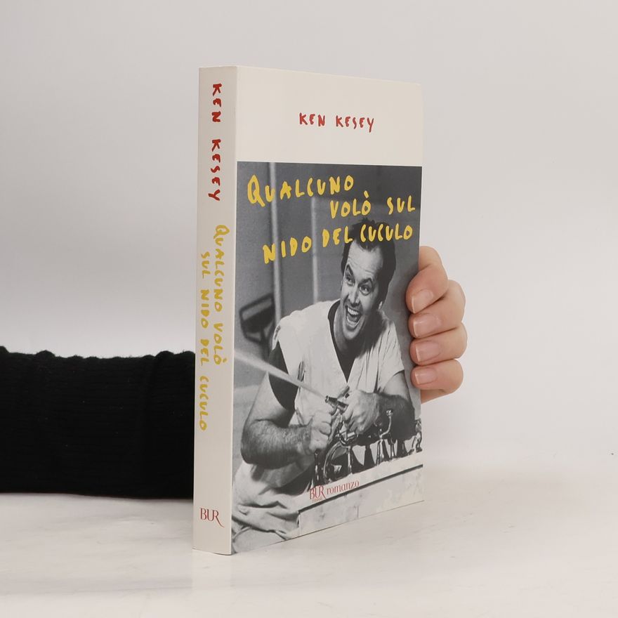 Ken Kesey Qualcuno volò sul nido del cuculo