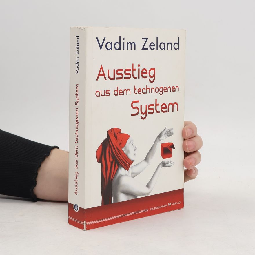 Vadim Zeland Ausstieg aus dem technogenen System