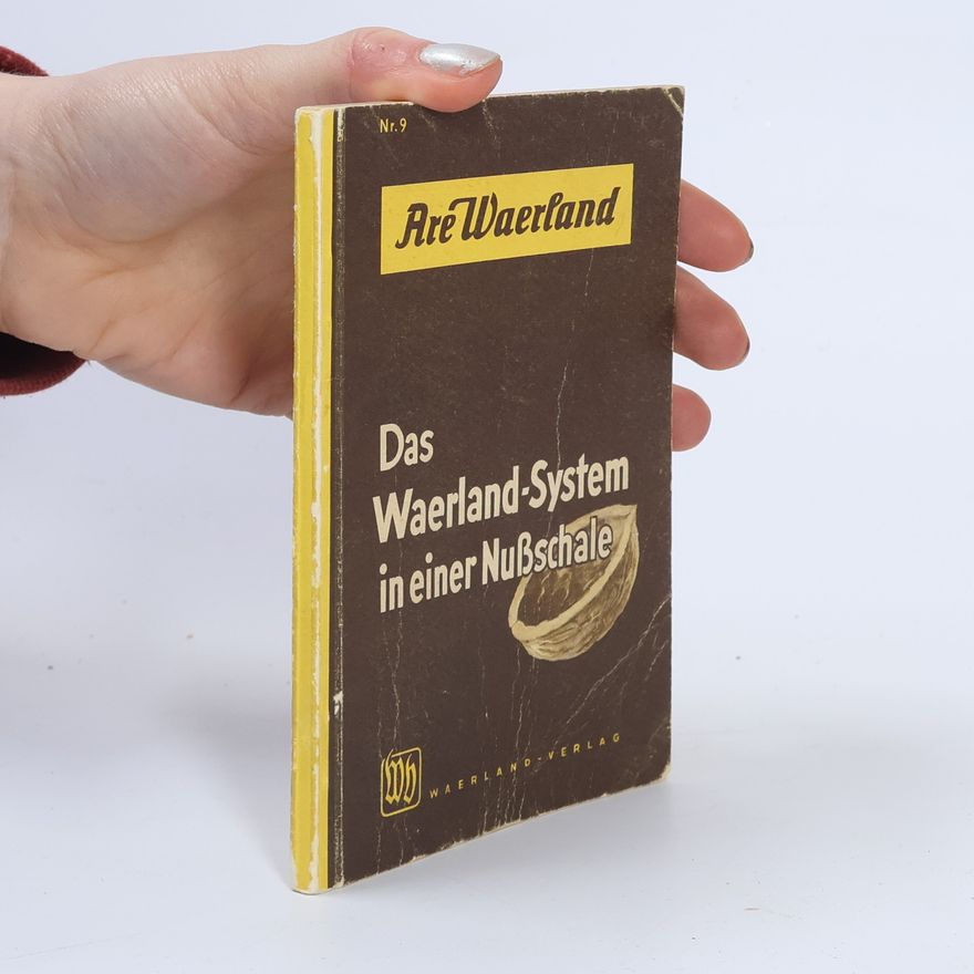 Waerland-Kost Das Waerlandsystem in einer Nußschale
