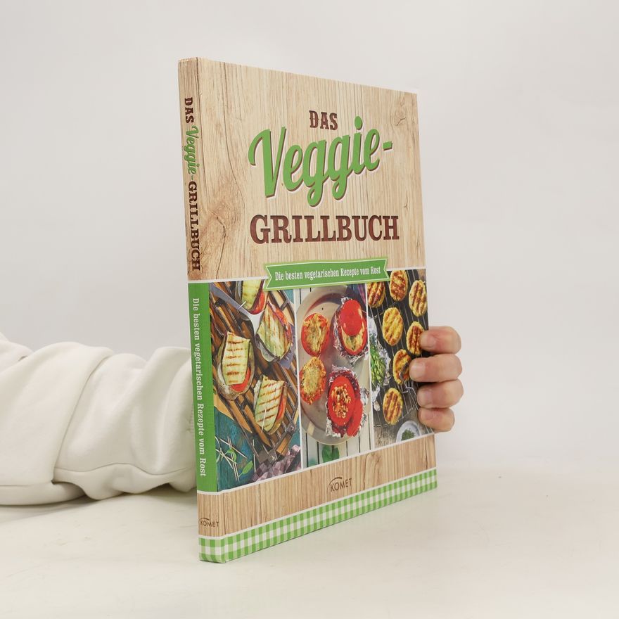 Annerose Sieck Das Veggie-Grillbuch