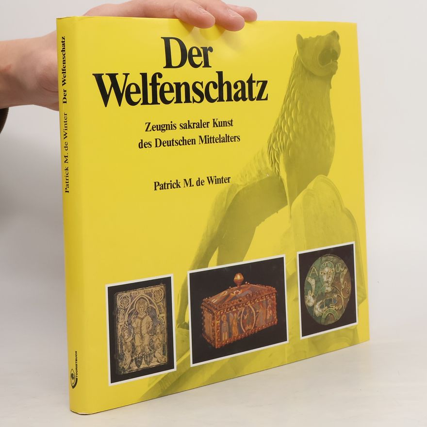 Patrick M. DeWinter Der Welfenschatz