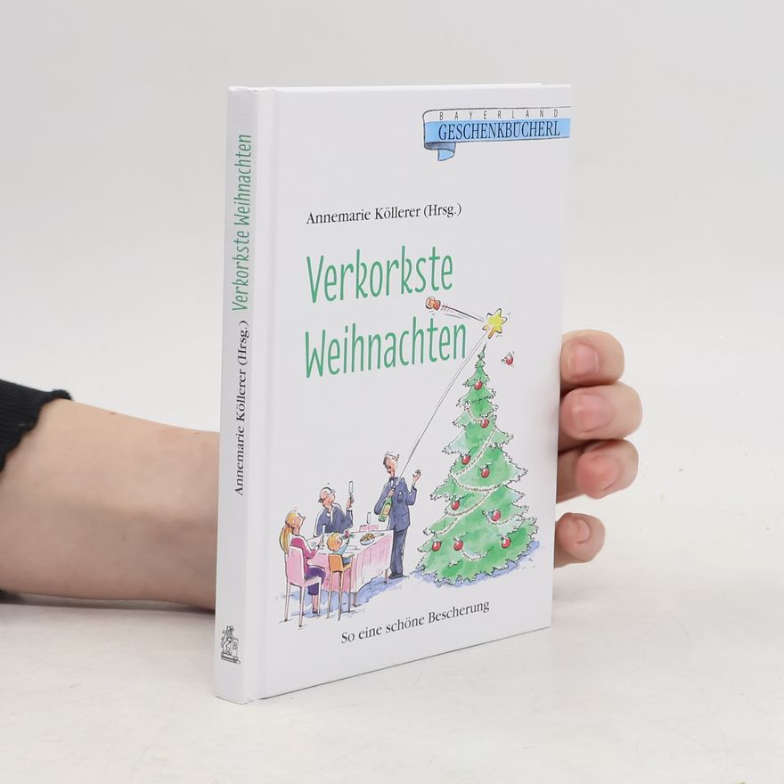 Annemarie Köllerer Verkorkste Weihnachten