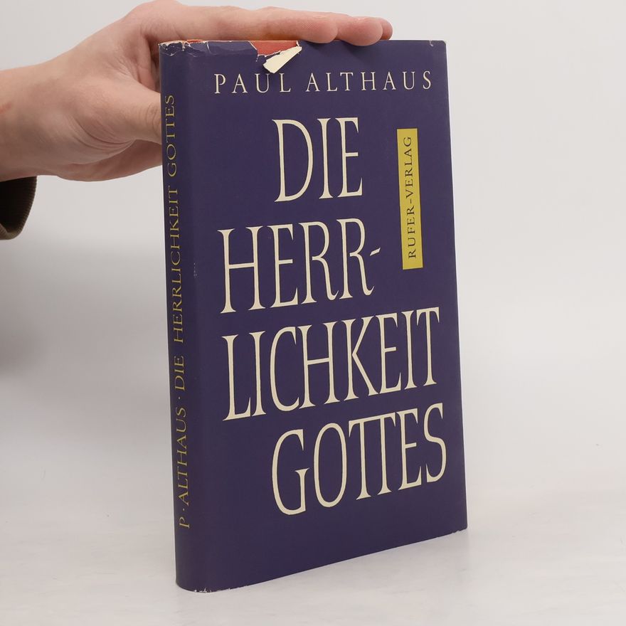 Paul Althaus Die Herrlichkeit Gottes