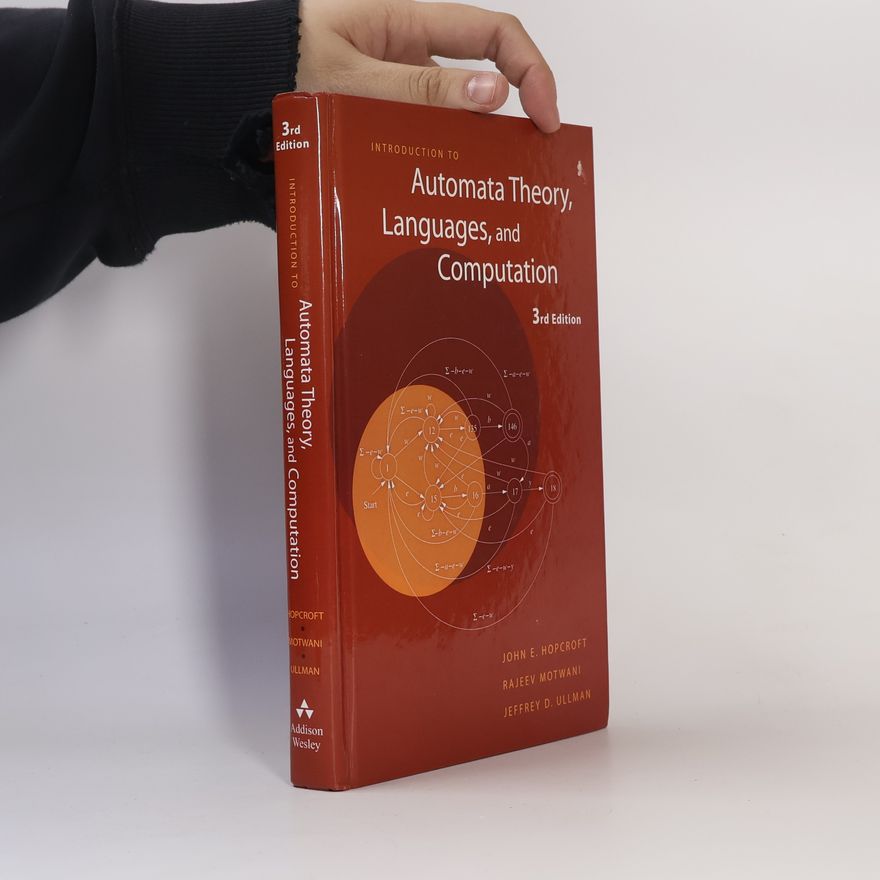 John E. Hopcroft Introduction to Automata Theory, Languages, and Computation - 3rd Edition