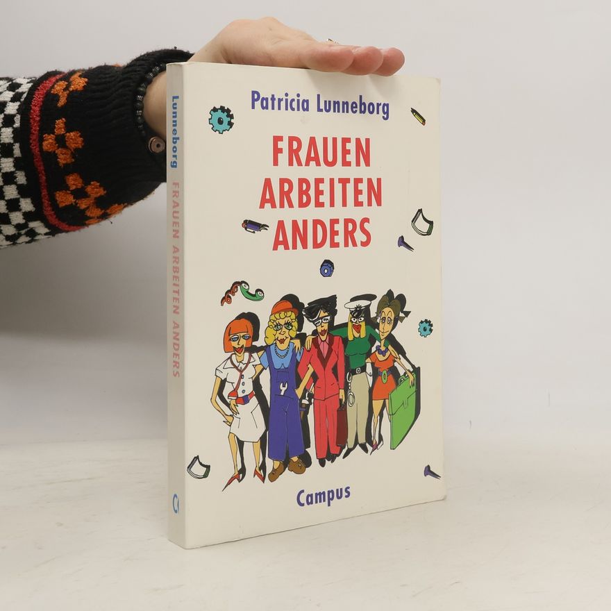 Patricia W. Lunneborg Frauen arbeiten anders