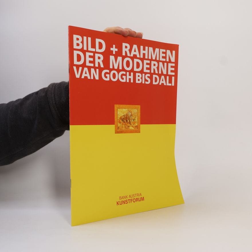 Various authors Bild + Rahmen der Moderne van Gogh bis Dali