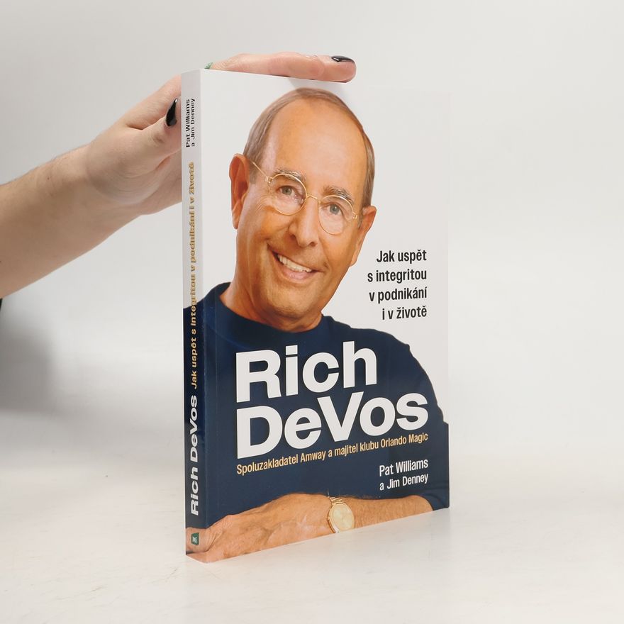 Pat Williams Jak uspět s integritou v podnikání i v životě