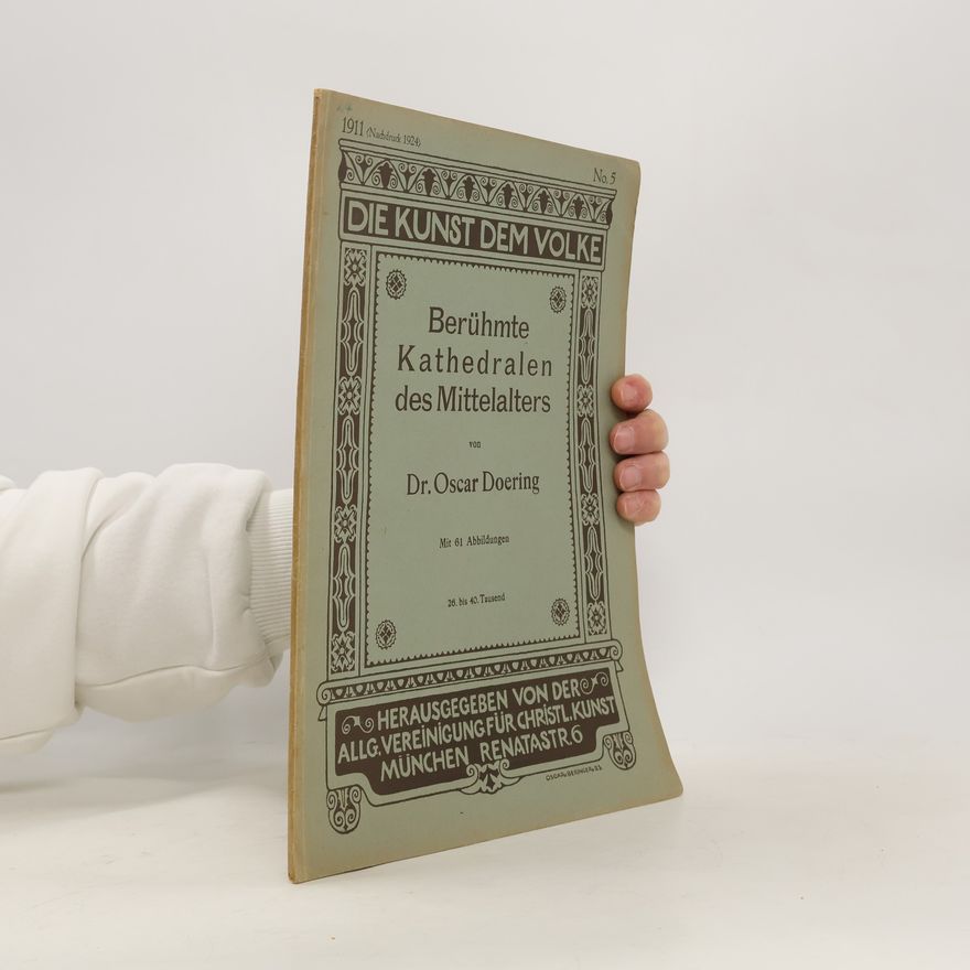 Oskar Doering Berühmte Kathedralen des Mittelalters