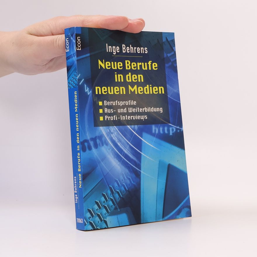 Inge Behrens Neue Berufe in den neuen Medien
