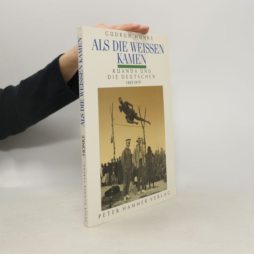 Gudrun Honke Als die Weissen kamen