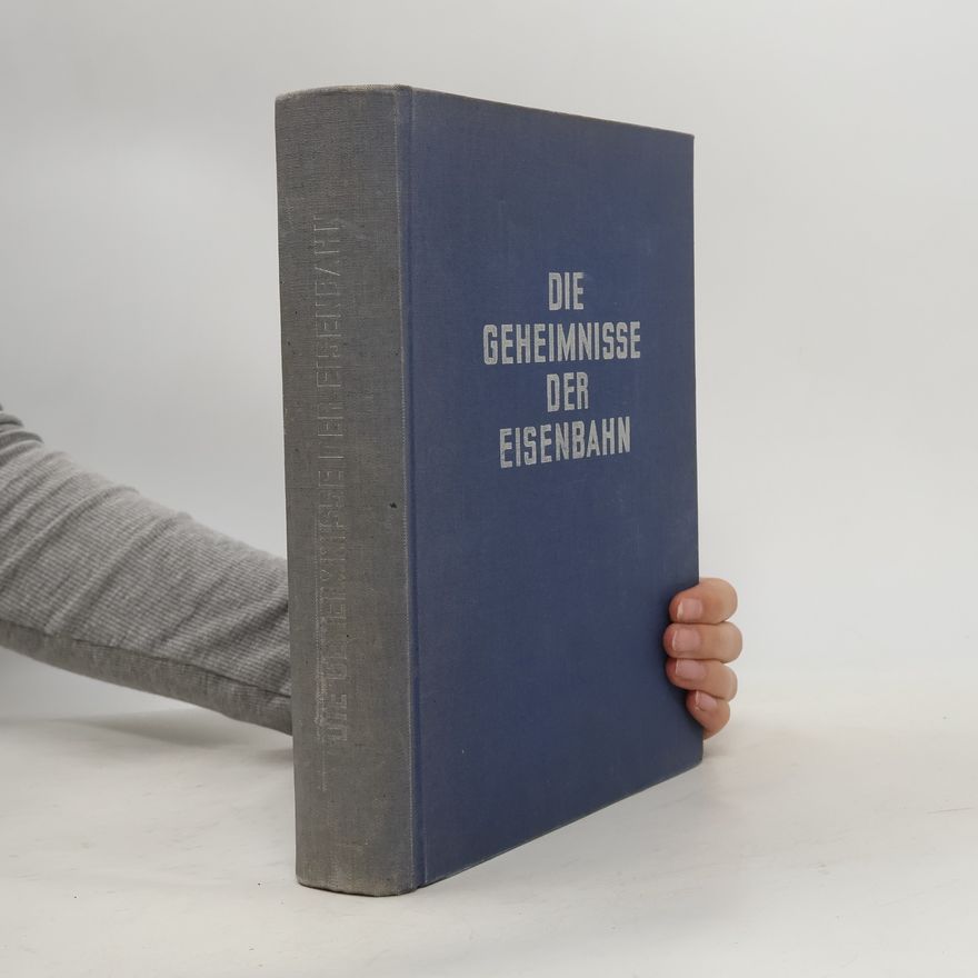 Collectif d'auteurs Die Geheimnisse der Eisenbahn