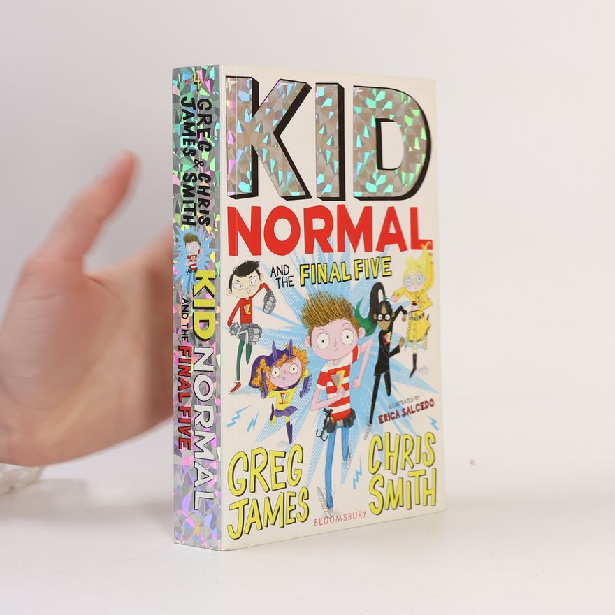 Greg James Kid Normal and the Final Five