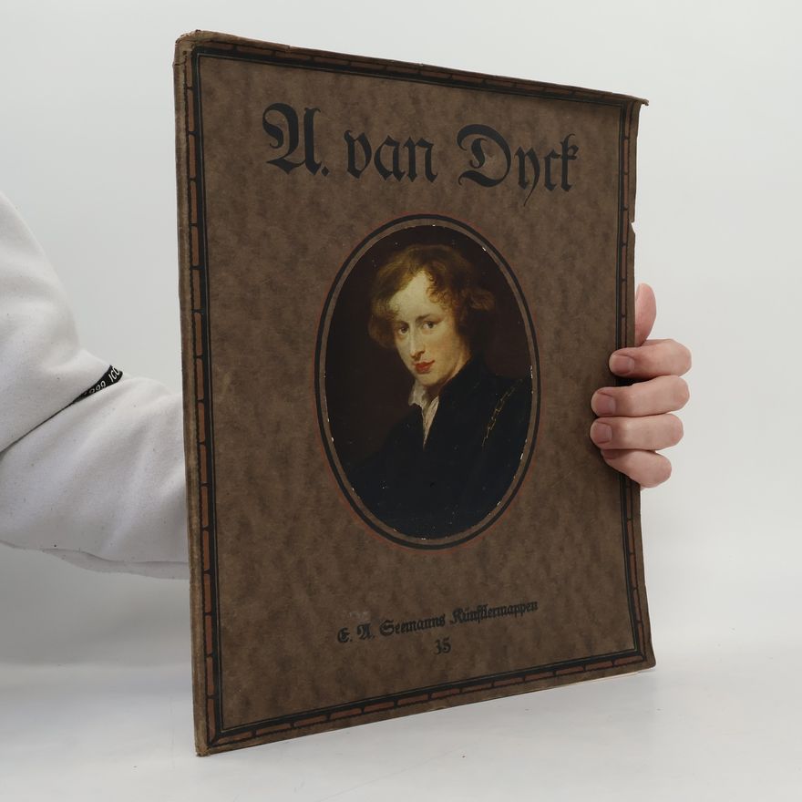Artur Seemann Anton van Dyck. Seemanns Künstlermappen 35