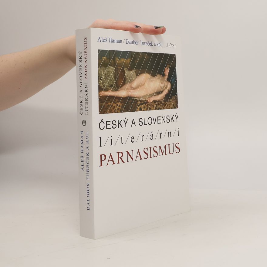 Dalibor Tureček Český a slovenský literární parnasismus