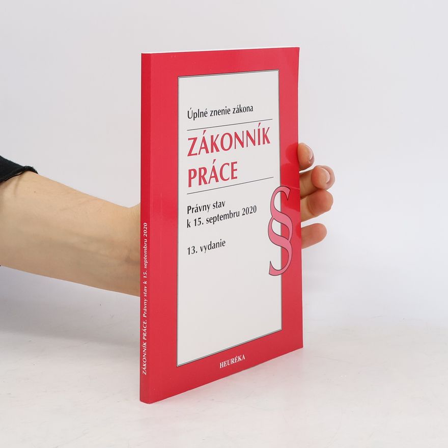 Kolektiv autorů Zákonník práce. 13. vyd., 2020