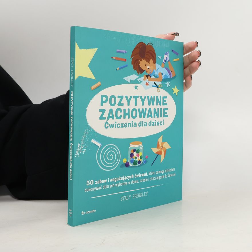 Stacy Spensley Pozytywne zachowanie