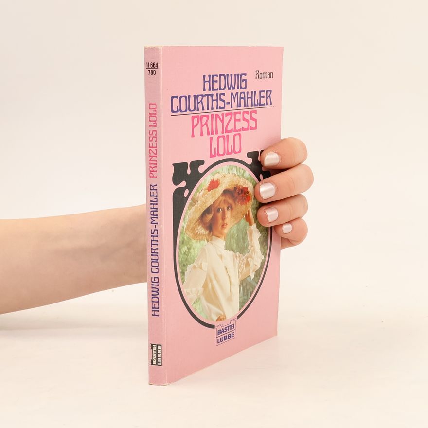 Hedwig Courths-Mahler Prinzess Lolo