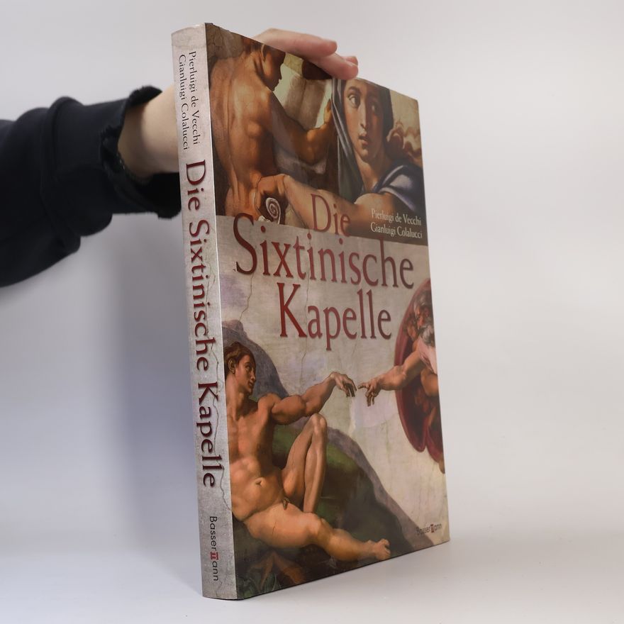 Pierluigi. Maler De Vecchi Die Sixtinische Kapelle