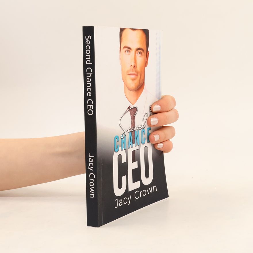 Jacy Crown Unexpected Love Stories - 9: Second Chance CEO