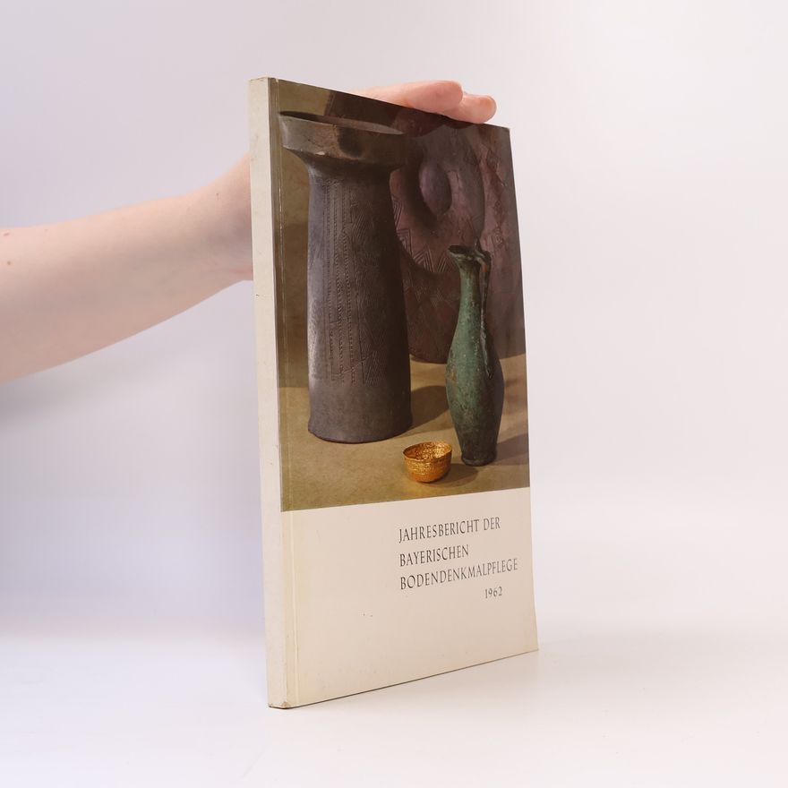 Kolektiv autorů Jahresbericht der bayerischen Bodendenkmalpflege 1962