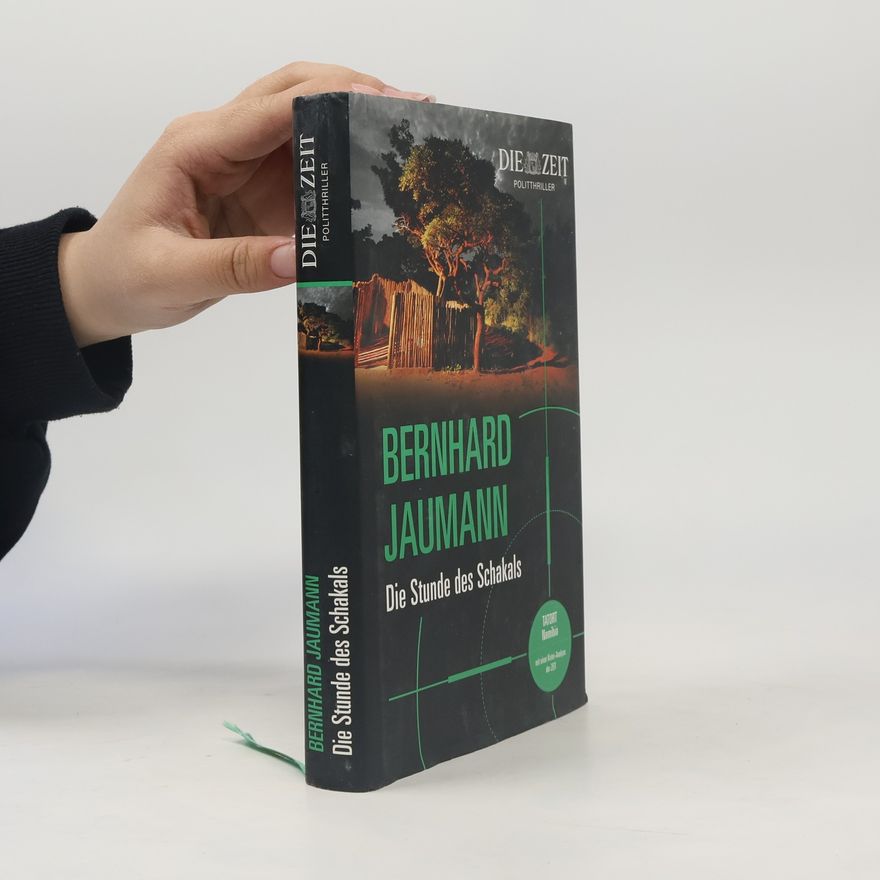 Bernhard Jaumann Die Stunde des Schakals