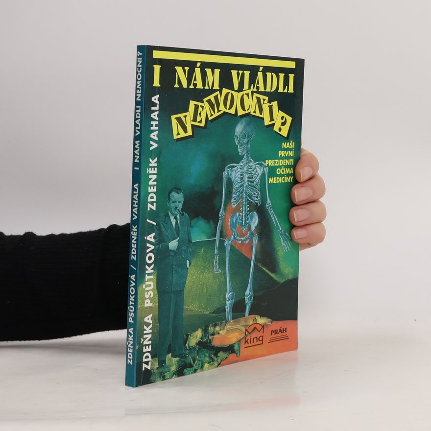 Zdeňka Psůtková I nám vládli nemocní?