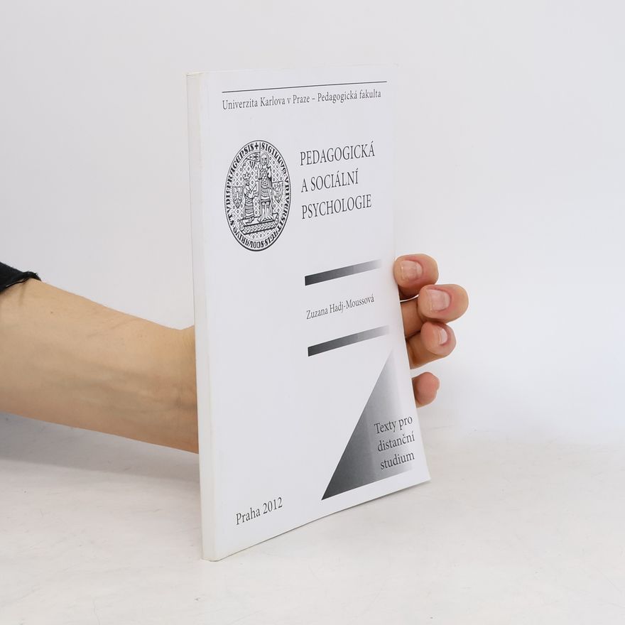 Zuzana Hadj Moussová Pedagogická a sociální psychologie