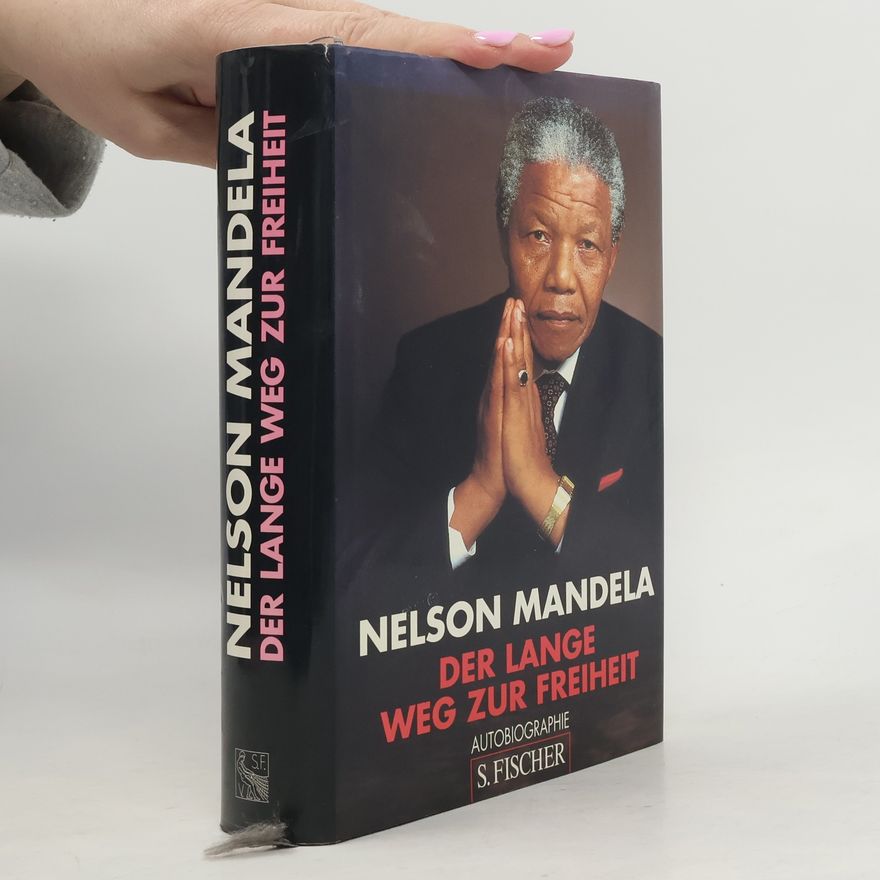 Nelson Mandela Der lange Weg zur Freiheit