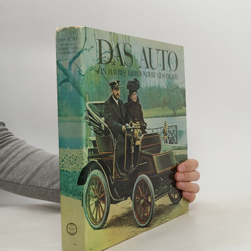 Collectif d'auteurs Das Auto ein Halbes Jahrhundert Geschichte