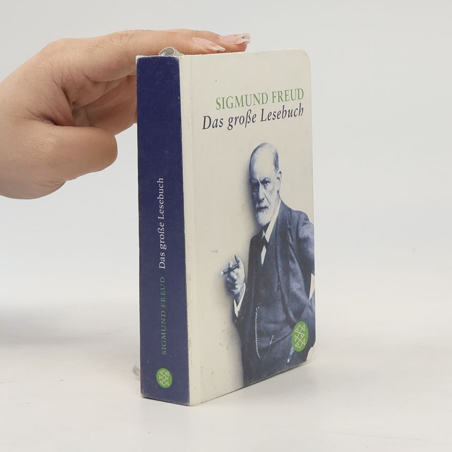 Sigmund Freud Das große Lesebuch