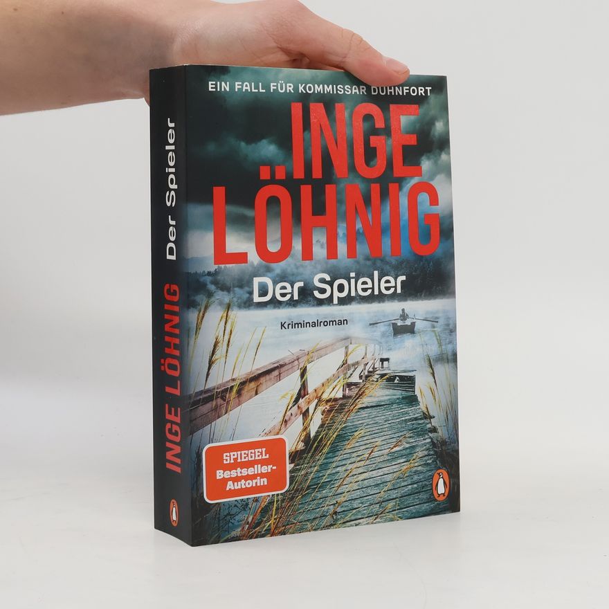 Inge Löhnig Der Spieler (Dühnfort 10)