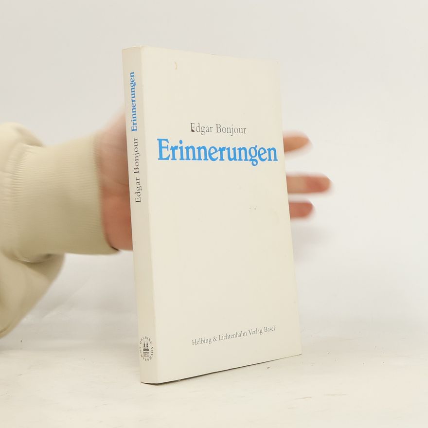 Edgar Bonjour Erinnerungen