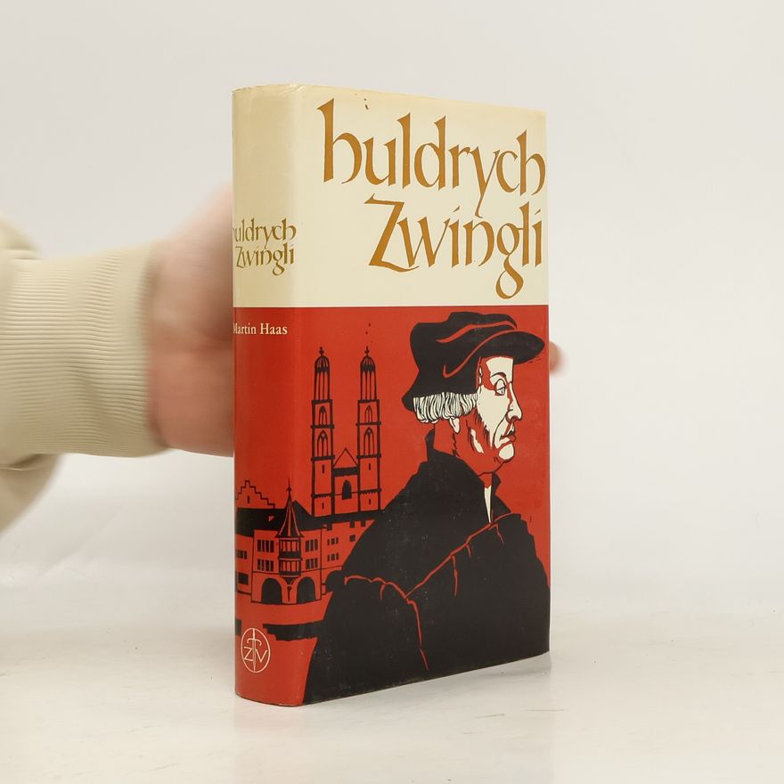 Martin Haas Huldrych Zwingli