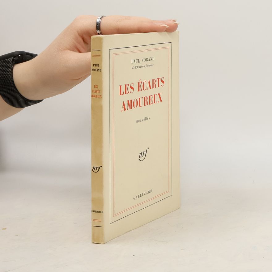 Paul Morand Les écarts amoureux