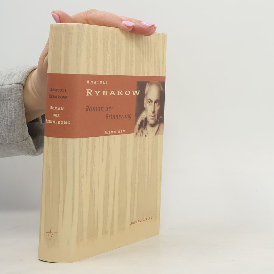 Anatoly Rybakov Roman der Erinnerung