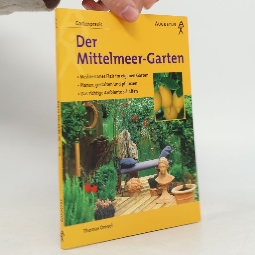 Thomas Drexel Der Mittelmeer-Garten
