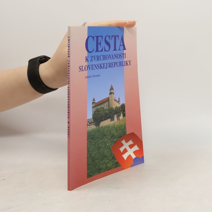 Jaroslav Chovanec Cesta k zvrchovanosti Slovenskej republiky