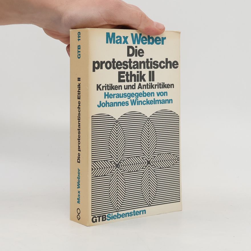 Max Weber Die protestantische Ethik II