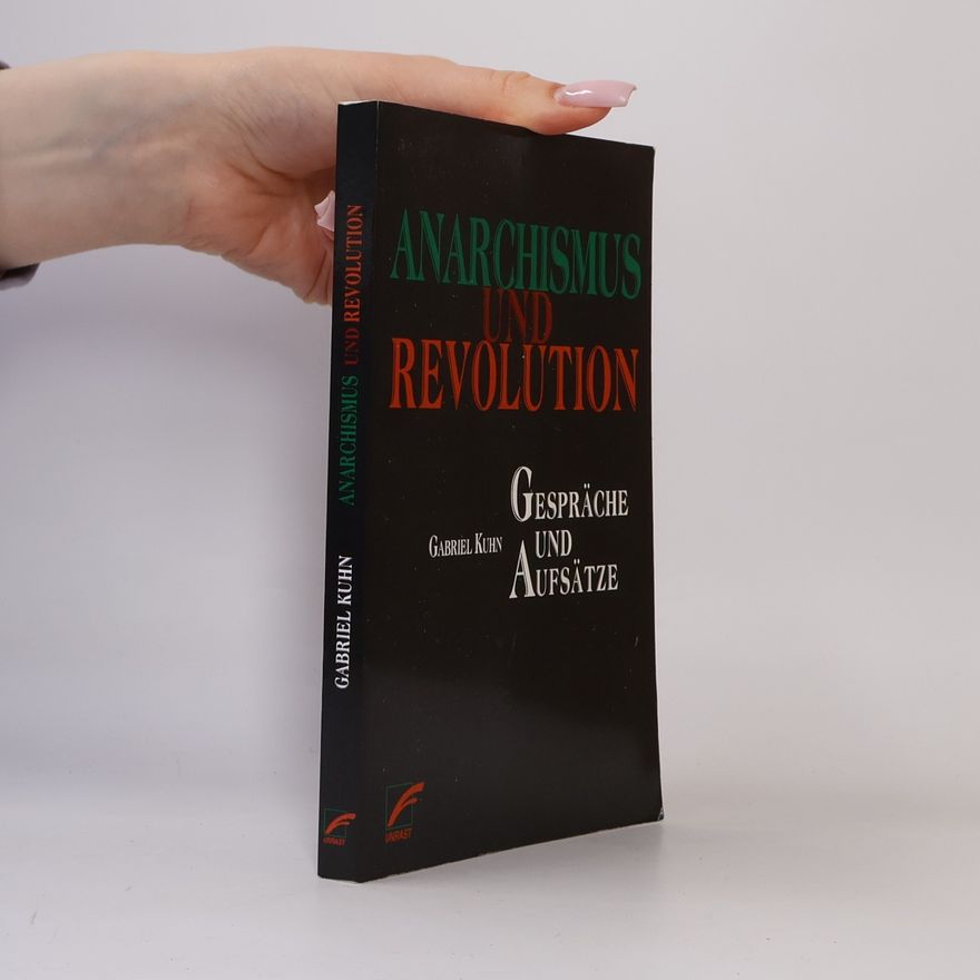 Gabriel Kuhn Anarchismus und Revolution