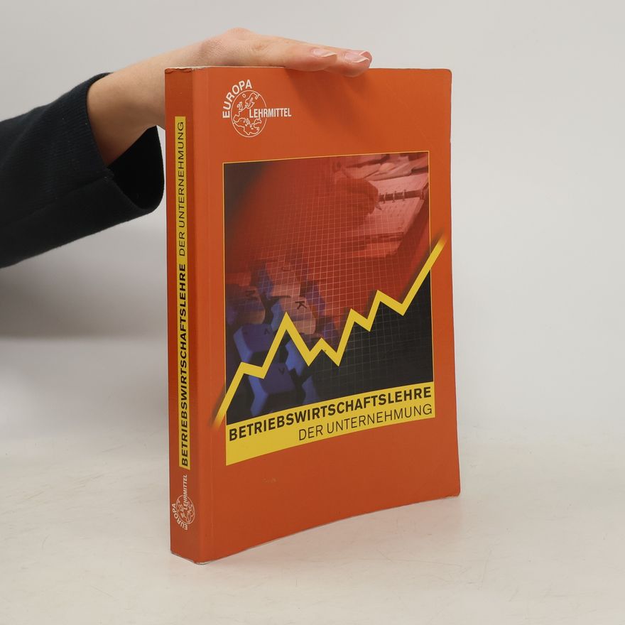 Kolektiv autorů Betriebswirtschaftslehre der Unternehmung