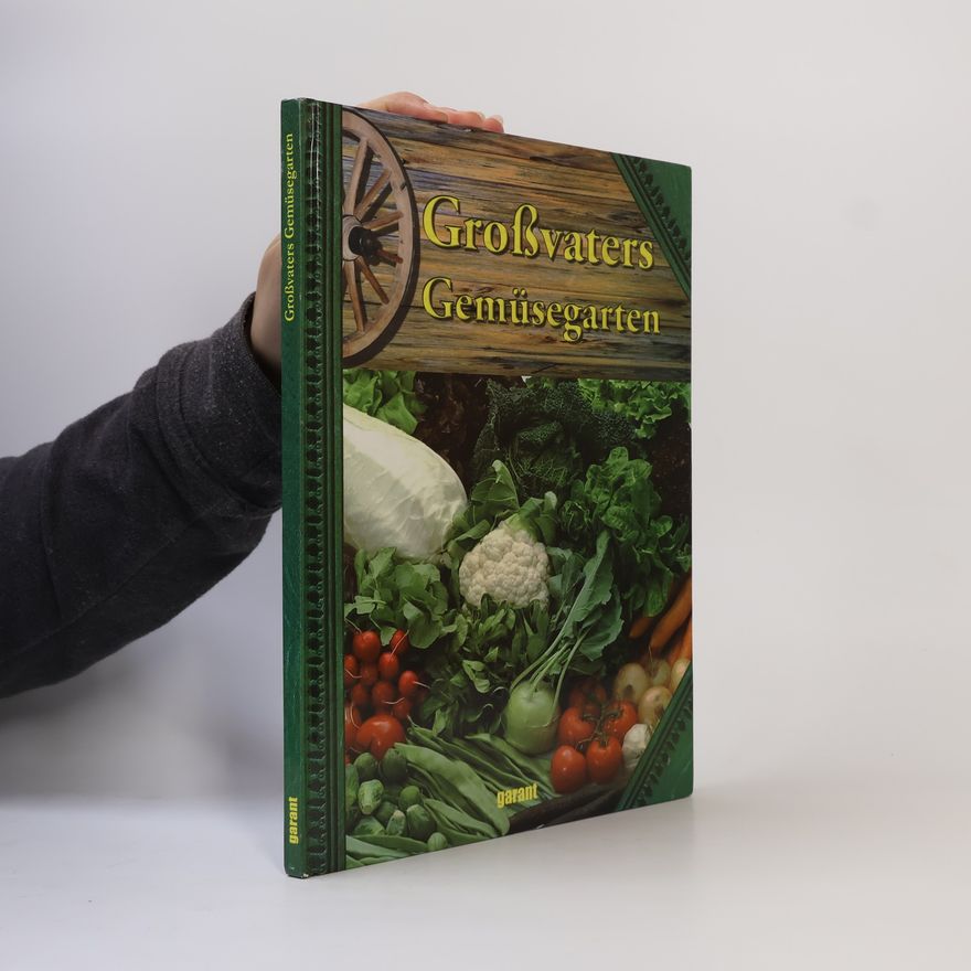 Autorenkollektiv Grossvaters Gemüsegarten