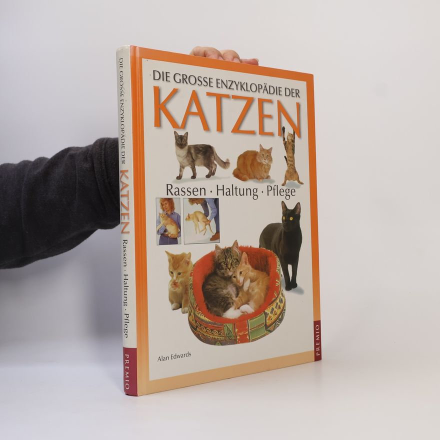 Alan Edwards Die große Enzyklopädie der Katzen