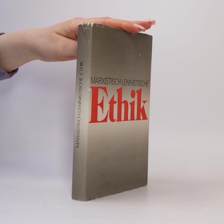 Autorenkollektiv Marxistisch-Leninistische Ethik
