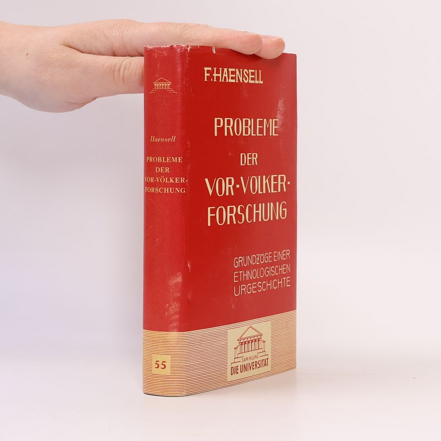 Fritz Haensell Probleme der Vor-völker-Forschung