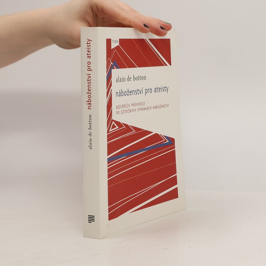 Alain de Botton Náboženství pro ateisty