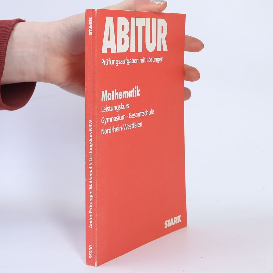 Günther Weber Abitur 2008. Prüfungsaufgaben mit Lösungen