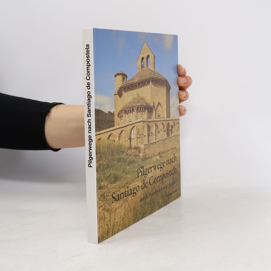 Claude Jean-Nesmy Pilgerwege nach Santiago de Compostela durch Frankreich und Spanien