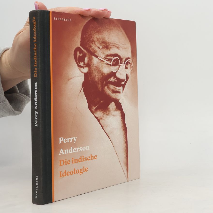 Perry Anderson Die indische Ideologie