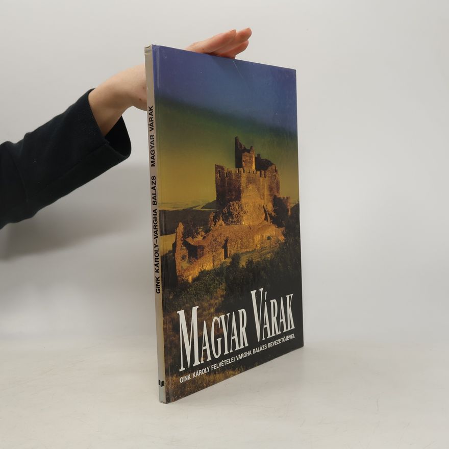 Balázs Vargha Magyar várak (Hungarian Edition)