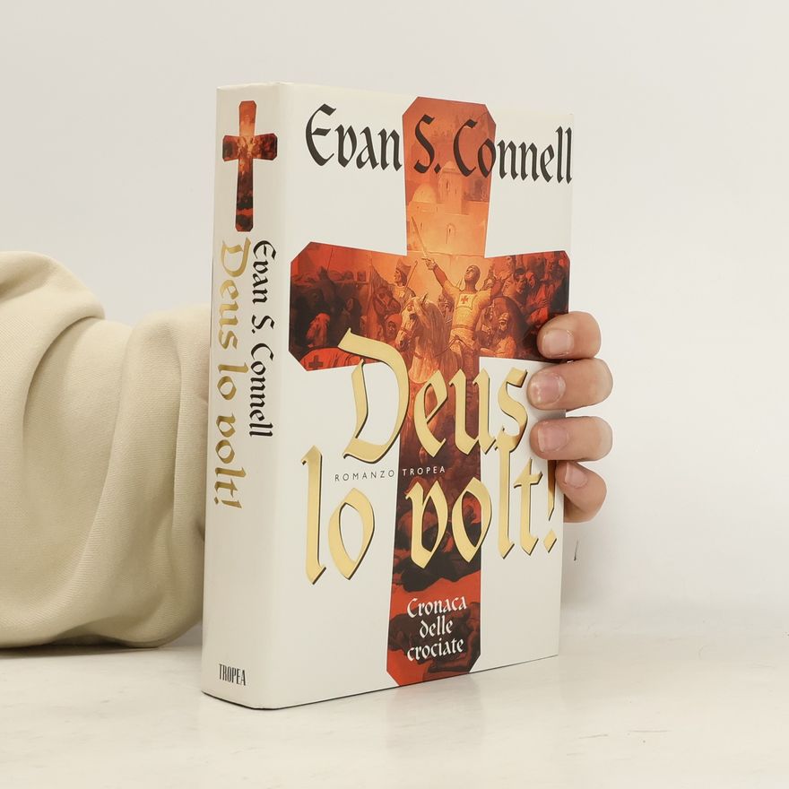 Evan S. Connell Deus lo volt!